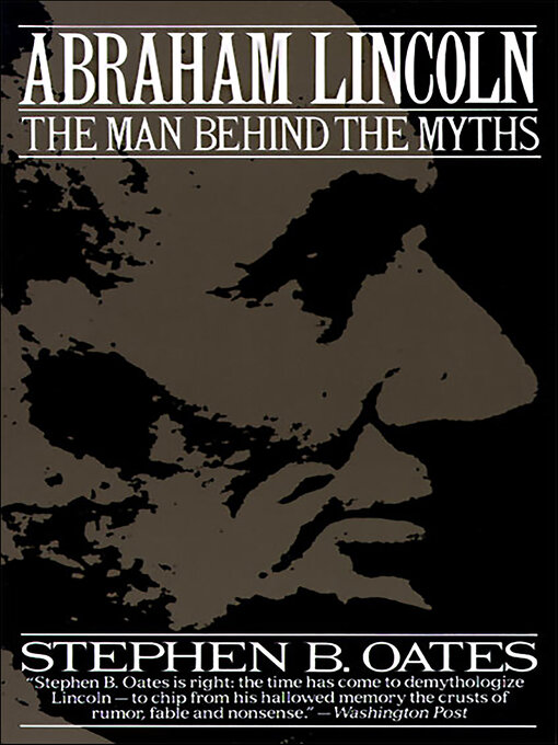 Title details for Abraham Lincoln by Stephen B. Oates - Available